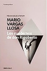 bokomslag Los cuadernos de Don Rigoberto / The Notebooks of Don Rigoberto