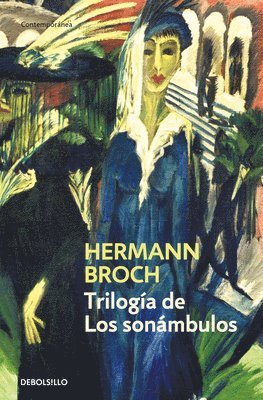 Hermann Broch - Trilogía de Los Sonámbulos / The Sleepwalkers, Häftad