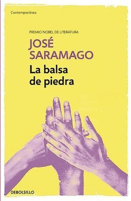 Jose Saramago - La Balsa de Piedra / The Stone Raft, Häftad