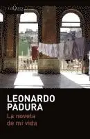 Leonardo Padura - La novela de mi vida, Häftad