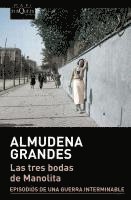 Almudena Grandes - Las tres bodas de Manolita, Häftad