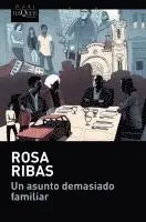 Rosa Ribas - Un asunto demasiado familiar, Häftad