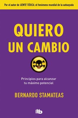Bernardo Stamateas - Quiero Un Cambio / I Want a Change, Häftad