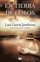 Luis García Jambrina - En tierra de lobos, Häftad