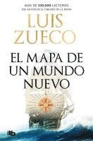 Luis Zueco - El mapa de un mundo nuevo, Häftad