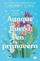 bokomslag Aunque llueva en primavera
