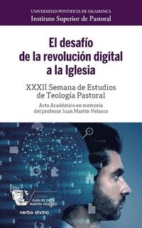 bokomslag EL DESAFIO DE LA REVOLUCION DIGITAL A LA IGLESIA