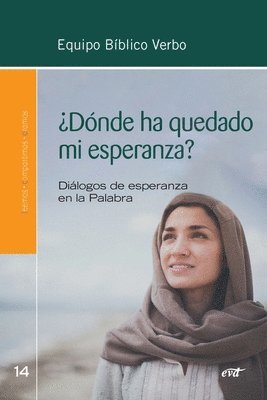 Equipo Bíblico Verbo - ¿Dónde ha quedado mi esperanza?, Häftad