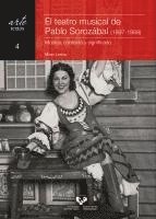 bokomslag El teatro musical de Pablo Sorozábal, 1897-1988 : música, contexto y significado