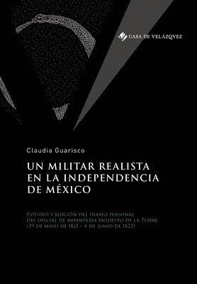 bokomslag Un militar realista en la independencia de Mexico