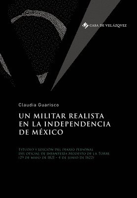 Un militar realista en la independencia de Mexico 1