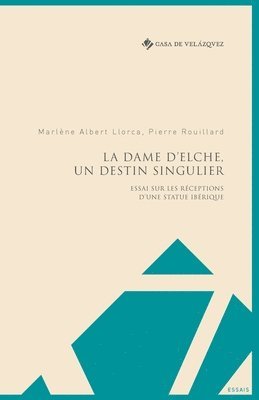 La Dame d'Elche, un destin singulier 1