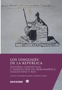 bokomslag Los lenguajes de la república: Historia conceptual y traducción en Iberoamérica (siglos XVIII y XIX)