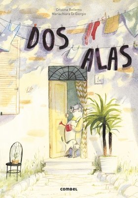 Cristina Bellemo - DOS Alas, Inbunden