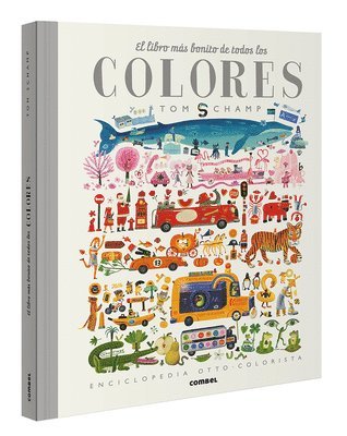 Tom Schamp - El Libro Más Bonito de Todos Los Colores, Inbunden