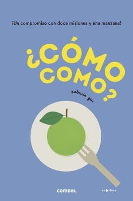 Patricia Geis - ¿Cómo Como?, Inbunden