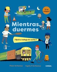 bokomslag Mientras Duermes. ¿Quién Trabaja de Noche?