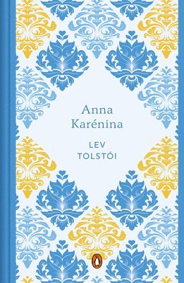 Lev Tolstói - Anna Karénina (Edición Conmemorativa) / Anna Karenina (Spanish Commemorative Edition), Inbunden
