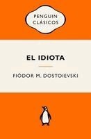 Fiódor M. Dostoievski - El Idiota (Edición Icónica) / The Idiot, Häftad