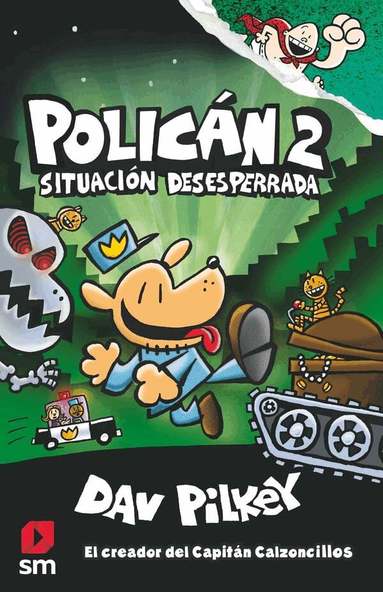 Dav Pilkey - Hundmannen släpper loss (Spanska), Inbunden