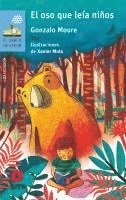 Gonzalo Moure, Fernando Martín Godoy - El oso que leía niños, Häftad