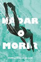 Nadar o morir 1