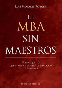 bokomslag MBA Sin Maestros, El