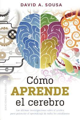 David a. Sousa - Como Aprende El Cerebro, Häftad
