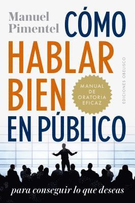 bokomslag Pimentel, M: Cómo hablar bien en público para conseguir lo q