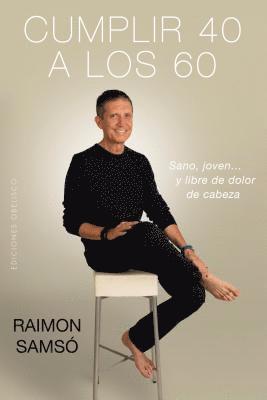 Raimon Samso - Cumplir 40 a Los 60, Häftad