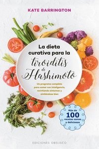 bokomslag La Dieta Curativa Para La Tiroiditis de Hashimoto