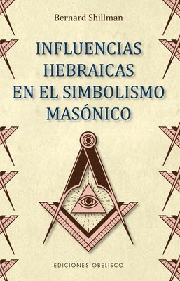 bokomslag Influencias Hebraicas En El Simbolismo Masonico