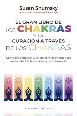 Susan Shumsky - Gran Libro de Los Chakras Y La Curacion a Traves de Los Chakras, El, Häftad