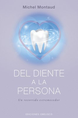 Michel Montaud - del Diente a la Persona, Häftad