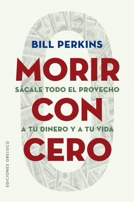 Bill Perkins - Morir Con Cero, Häftad