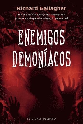 Richard Gallagher - Enemigos Demoniacos, Häftad