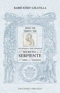 bokomslag Secreto de la Serpiente, El. El Libro del Hashmal