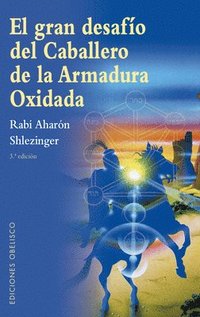 bokomslag Gran Desafío del Caballero de la Armadura Oxidada, El