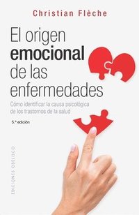 bokomslag El Origen Emocional de Las Enfermedades
