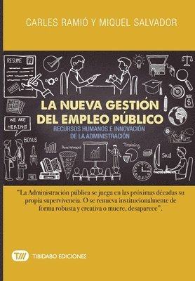 bokomslag La Nueva Gestión del Empleo Público: Recursos Humanos E Innovación de la Administración