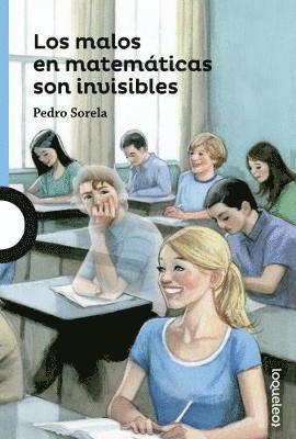 Pedro Sorela - Los malos en matematicas son invisibles, Häftad