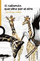 Joan Manuel Gisbert - El talismán que vino por el aire, Häftad