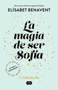 bokomslag La Magia De Ser Sofia / The Magic Of Being Sofia