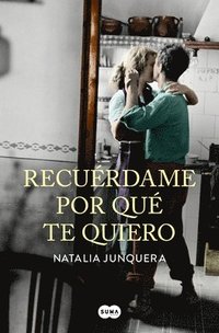bokomslag Recuérdame Por Qué Te Quiero / Remind Me Why I Love You