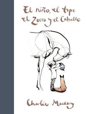 El Niño, El Topo, El Zorro Y El Caballo / The Boy, the Mole, the Fox and the Horse 1