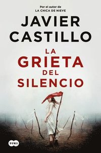 bokomslag La Grieta del Silencio / The Fissure of Silence