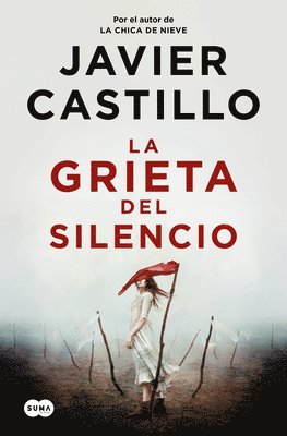 Javier Castillo - La Grieta del Silencio / The Fissure of Silence, Häftad