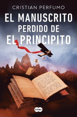 El Manuscrito Perdido de El Principito / The Lost Manuscript of the Little Princ E 1