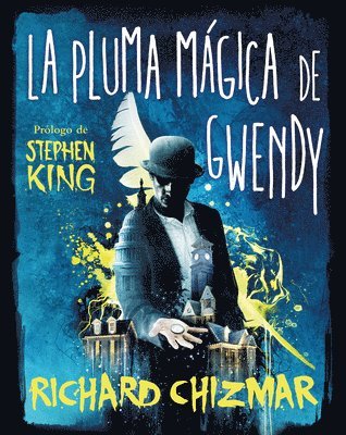 bokomslag La Pluma Mágica de Gwendy / Gwendy's Magic Feather