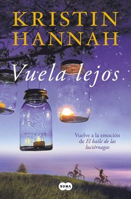 Vuela Lejos (El Baile de Las Luciérnagas 2) / Fly Away (Firefly Lane Book 2) 1